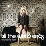 britney-spears-til-the-world-ends