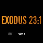 pusha-t-exodus-23-1