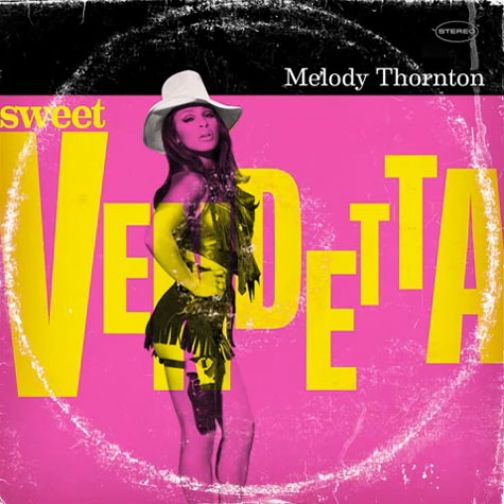 Melody Thornton “Sweet Vendetta”