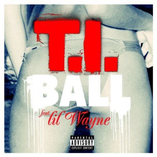 New Tunes: T.I. Ft. Lil Wayne “Ball”