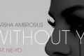 New Music: Marsha Ambrosius Ft. Ne-Yo “Without You”